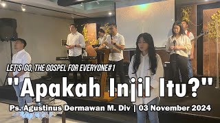 SUNDAY SERVICE 3 NOVEMBER 2024 quotAPAKAH INJIL ITU” [upl. by Ilan]