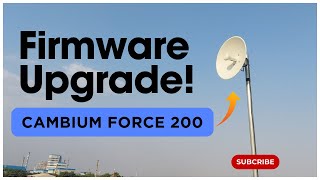 How to Upgrade Firmware Cambium ePMP Force 200  Step by Step Guide [upl. by Ahsilac]