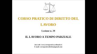 29 IL LAVORO A TEMPO PARZIALE [upl. by Ramedlaw]