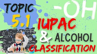 Matriculation Chemistry  Topic 51 Alcohols  IUPAC Nomenclature and Classification [upl. by Aicnelev]