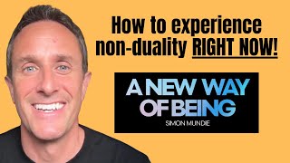 How to experience nonduality right now [upl. by Dlanger]