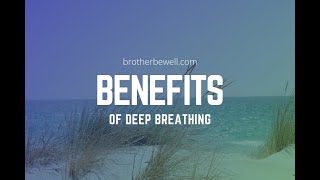 Benefits of Deep Breathing [upl. by Glennon]