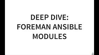 Deep Dive  Foreman Ansible Modules collection [upl. by Aicirtan]