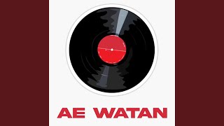 Ae Watan [upl. by Lynea]