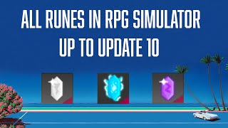 All Runes In Roblox RPG Simulator Up To Update 10 [upl. by Kciredes573]