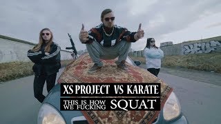 XS Project vs Karate  Squat [upl. by Marilou]