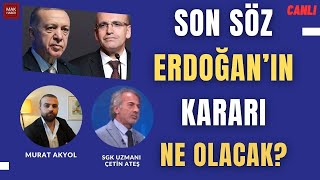 Erdoğan Emekliye Zamda Ne Karar Verecek Bu 3 Rakamdan Hangisi SGK Uzmanı Çetin Ateş Cevaplıyor [upl. by Paxton749]