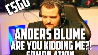 CSGO Anders Blume  quotAre you kidding mequot Compilation [upl. by Sparkie]