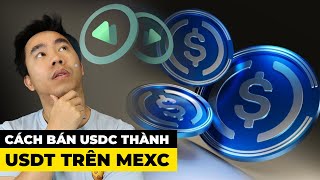 Cach Ban USDC thanh USDT tren MEXC [upl. by Eneleahs]