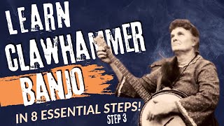 How to Play Clawhammer Banjo in 8 Essential Steps STEP 3 [upl. by Eimmelc927]