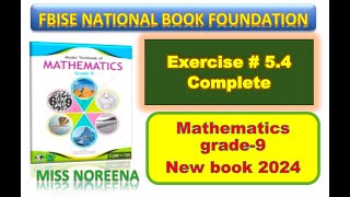 Class 9 Exercise 54 NBF Maths Ex 54 Class 9th federal board FBISE Math national Book foundation [upl. by Darrelle]