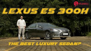 Lexus ES 300h Detailed Drive Review  Is It The Best Luxury Sedan In The Segment [upl. by Krigsman]