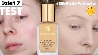 TEST Estee Lauder DOUBLE WEAR  najtrwalszy podkład świata 15 DNI TESTÓW PODKŁADÓW  Dzień 7 [upl. by Valry]