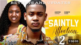 SAINTLY AFFECTIONS PART 2updatesCLINTON JOSHUACHINENYE NNEBEEMMA EMORDI2024 latest movie [upl. by Eatnoj]