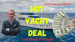 Best Superyacht Deal on the Market quotCrazy Lovequot Yacht For Sale  2001 Astondoa 95 GLX Walk Through [upl. by Inilahs]