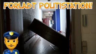 UDFORSKER FORLADT POLITISTATION [upl. by Post]