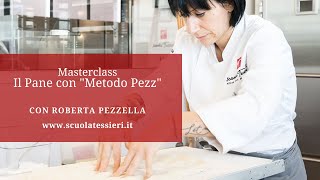 Masterclass in Panificazione con il Metodo Pezz di Roberta Pezzella  Scuola Tessieri [upl. by Stav]