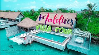 MALDIVES 2500 REEF VILLA TOUR  Waldorf Astoria Maldives  Arvin Gimoto  Episode 3 [upl. by Aileda322]