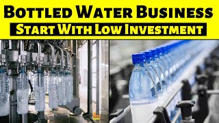 Bottled Water Business With Low Investment  How to Start [upl. by Cahan620]