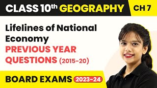 Lifelines of National Economy PYQs 201520 Class 10  Lifelines of National Economy PYQs 202223 [upl. by Lorrac857]