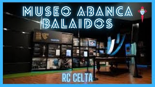 Museo Abanca Balaidos RC Celta [upl. by Sibel]