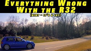 Everything Wrong With my VW R32 [upl. by Hadley801]