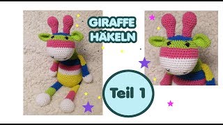 Amigurumi Giraffe häkeln Anleitung TEIL 1 von 3 Carolines Welt [upl. by Lubin]