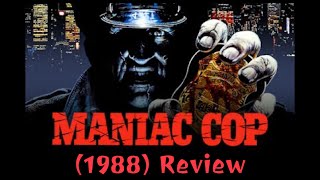 Maniac Cop 1988 Review [upl. by Nilekcaj50]