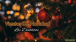 Vientos De Navidad  Los Diablitos Letra [upl. by Nnalyrehc740]