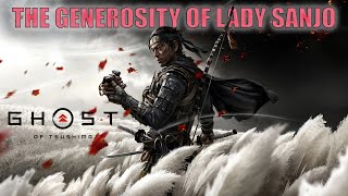 GHOST OF TSUSHIMA Gameplay Walkthrough  The Generosity Of Lady Sanjo  4K 60FPS PC ULTRA [upl. by Kcirrem357]