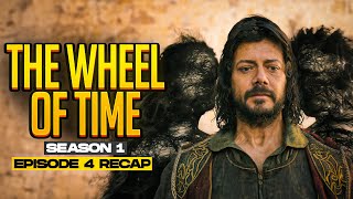 The Wheel of Time  𝐒𝐞𝐚𝐬𝐨𝐧 𝟏  𝐄𝐩𝐢𝐬𝐨𝐝𝐞 𝟒  RECAP [upl. by Goraud]