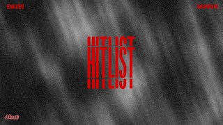 HITLIST  Emzee ftMHighMuhaiman [upl. by Adnic304]