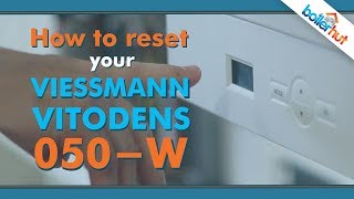 How to reset a Viessmann Vitodens 050W boiler [upl. by Cloe]