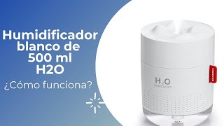 Humidificador H2O 500 ml  Unboxing [upl. by Kerred470]