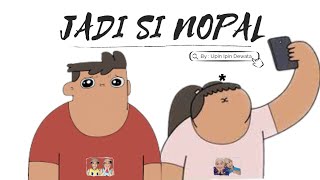 BERKEMAH SAMA SI NOPAL  ANIMASI SI NOPAL KOMPILASI PART 1 [upl. by Nedyrb755]