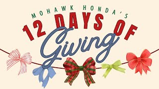 12 Days of Giving at Mohawk Honda mohawkhonda community [upl. by Jerri519]