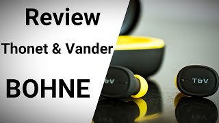 Thonet amp Vander BOHNE REVIEW Valen la Pena [upl. by Freddy]