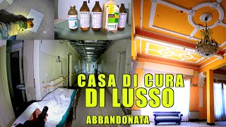 CASA DI CURA ABBANDONATA DI LUSSO UNA DELLE MIGLIORI IN ITALIA È DIMENTICATA DAL 2005 [upl. by Lewis]