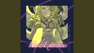 だから眠れ 〜 Hard Existences [upl. by Ennaxxor33]