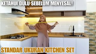 UKURAN KITCHEN SET IDEAL UNTUK DAPUR TERBAIK [upl. by Nolte336]