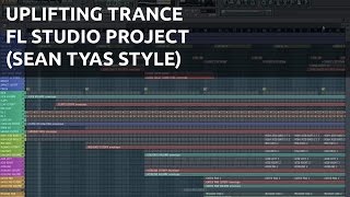 Uplifting Trance FL Studio Project Sean Tyas Style [upl. by Anielram]