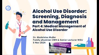 Alcohol Use Disorders SA Part 4 Medical Management of Alcohol Use Disorder [upl. by Post]