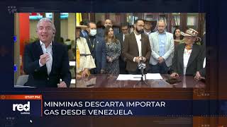 Ministro de Minas dice que es inviable importar gas de Venezuela ¿Por qué el cambio de postura [upl. by Ymmac]