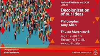 Decolonization of our Ideas  Lecture by philosopher Amy Allen Thursday [upl. by Molini]