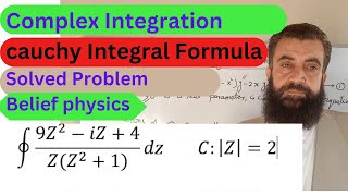 Complex integration Cauchy Integral formula Solved problem Belief physics [upl. by Adanar]