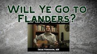 Will Ye Go to Flanders [upl. by Emearg]