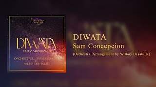 Diwata  Sam Concepcion Orchestral Arrangement by Wilboy Desabille [upl. by Nevah]