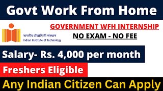 WORK FROM HOME 2024  GOVT WFH INTERNSHIP  NO EXAM FEE [upl. by Swec]