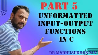 Part 5  Unformatted InputOutput Functions in C [upl. by Sinnoda]