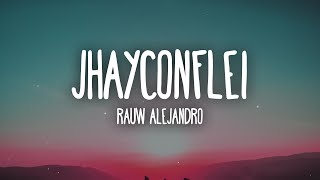 Rauw Alejandro  JhayConflei LetraLyrics Tiraera para Jhay Cortez [upl. by Ellesig]